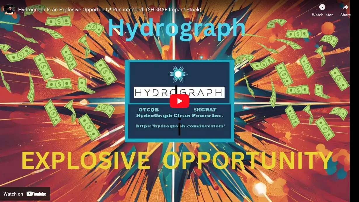 Hydrograph Is an Explosive Opportunity! Pun intended! ($HGRAF Impact Stock)